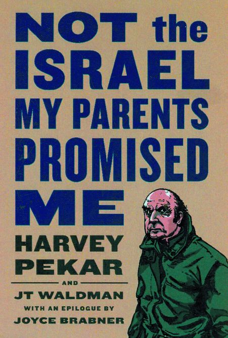 NOT THE ISRAEL MY PARENTS PROMISED ME GN HC