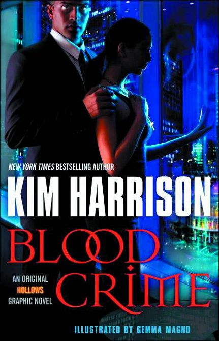 KIM HARRISON HOLLOWS GN VOL 02 BLOOD CRIME