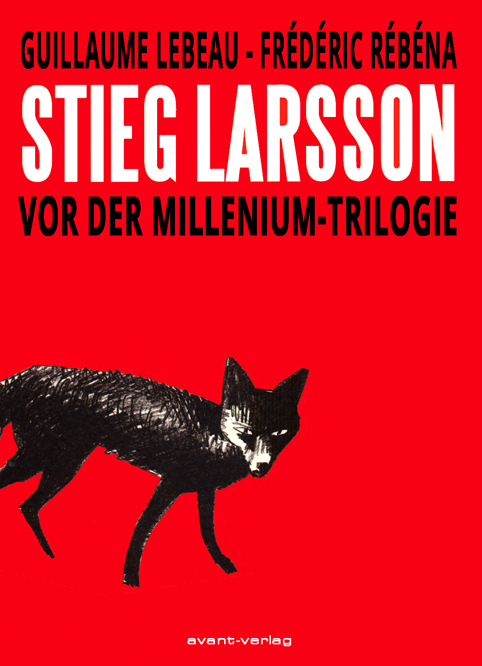 STIEG LARSSON - Vor der Millennium-Triologie
