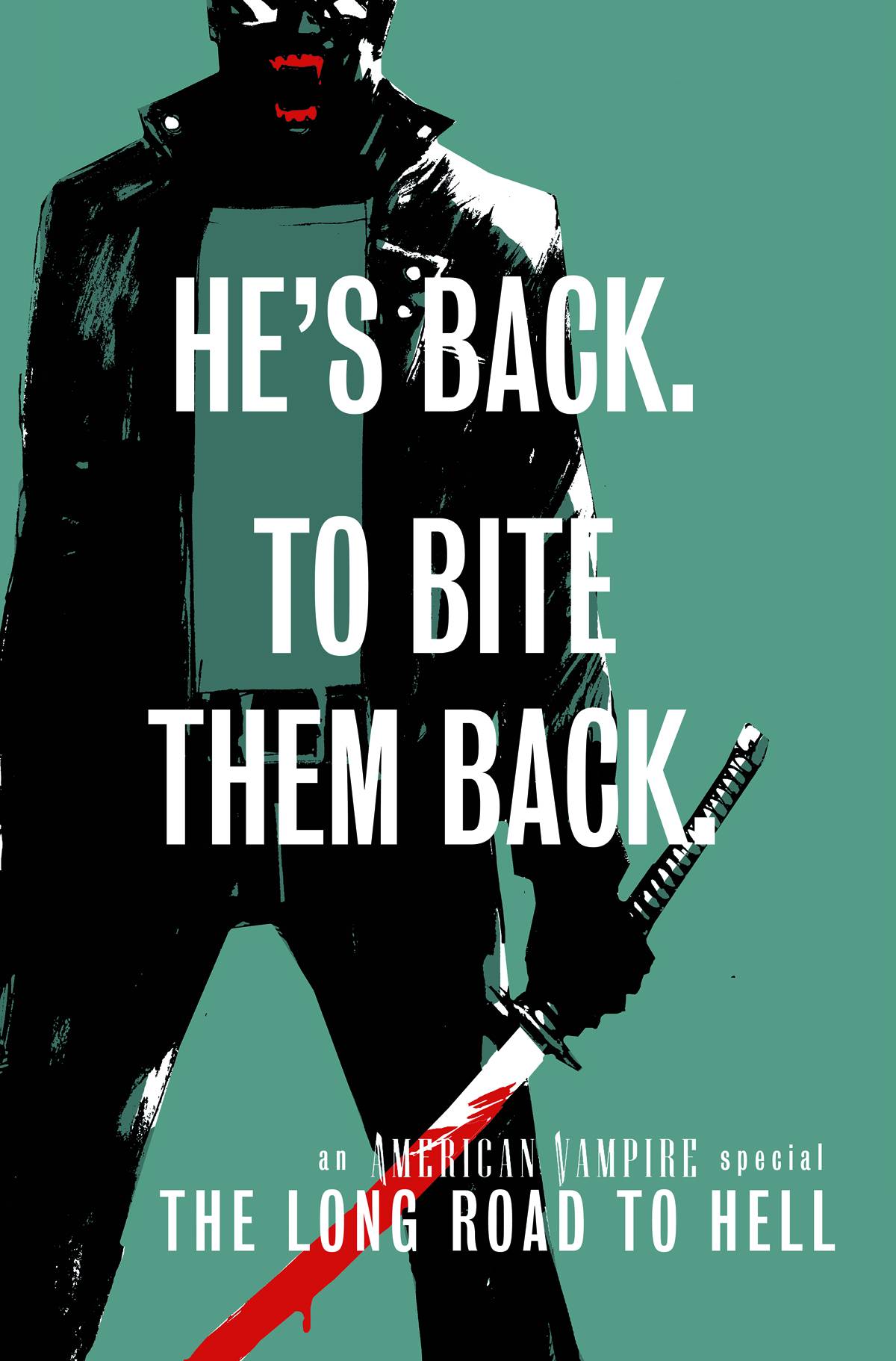AMERICAN VAMPIRE THE LONG ROAD TO HELL #1 AMERICAN VAMPIRE THE LONG ROAD TO HELL #1