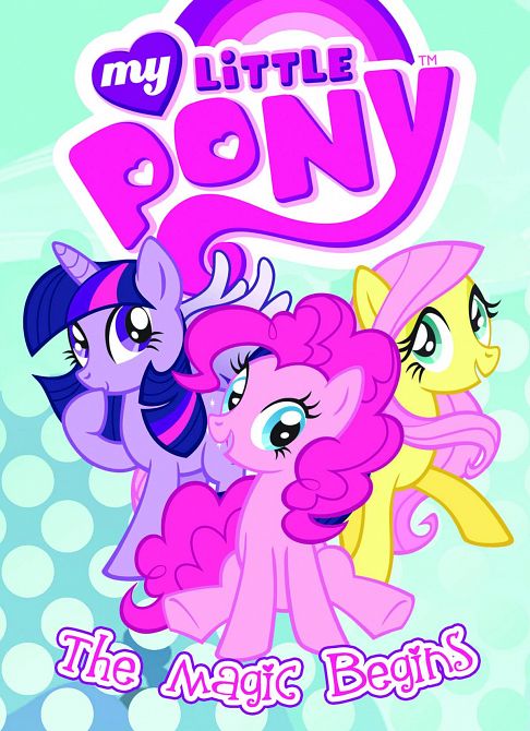 MY LITTLE PONY ANIMATED TP VOL 01 THE MAGIC BEGINS