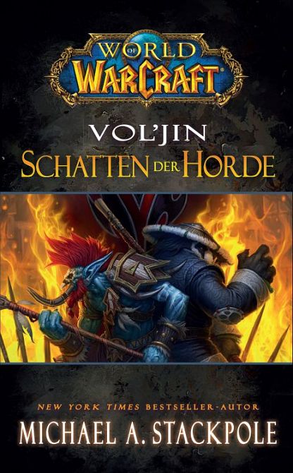 WORLD OF WARCRAFT: VOL’JIN – SCHATTEN DER HORDE (ROMAN) HC WORLD OF WARCRAFT: VOL’JIN – SCHATTEN DER HORDE (ROMAN) HC