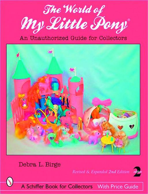 WORLD OF MY LITTLE PONY UNAUTH GUIDE FOR COLLECTORS SC
