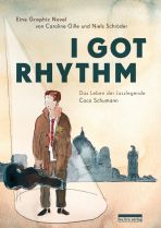 I got rhythm - Das Leben der Jazzlegende Coco Schumann I got rhythm - Das Leben der Jazzlegende Coco Schumann