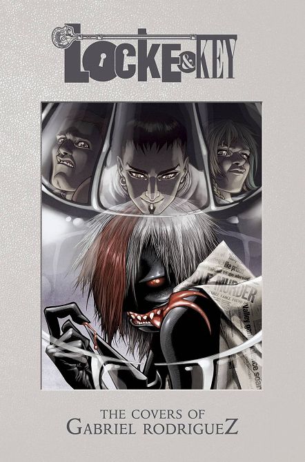LOCKE & KEY COVERS OF GABRIEL RODRIGUEZ HC LOCKE & KEY COVERS OF GABRIEL RODRIGUEZ HC