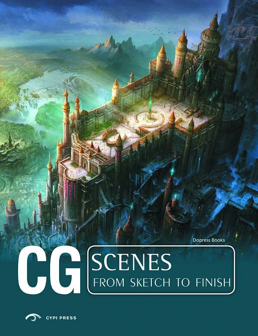 CG SCENES FROM SKETCH TO FINISH SC