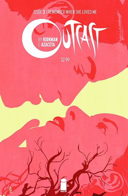 OUTCAST BY KIRKMAN & AZACETA #3 OUTCAST BY KIRKMAN & AZACETA #3