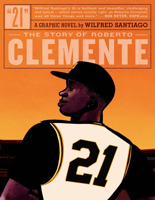 21 STORY OF ROBERTO CLEMENTE GN 21 STORY OF ROBERTO CLEMENTE GN