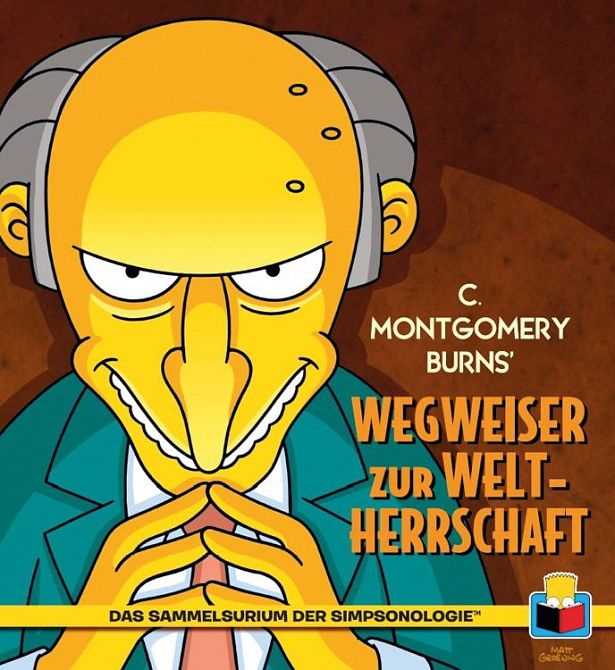 C. MONTGOMERY BURNS’ WEGWEISER ZUR WELTHERRSCHAFT