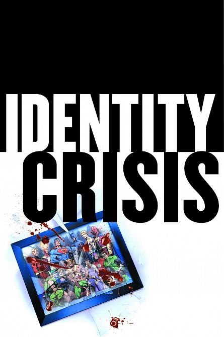 IDENTITY CRISIS 10TH ANNIVERSARY HC IDENTITY CRISIS 10TH ANNIVERSARY HC