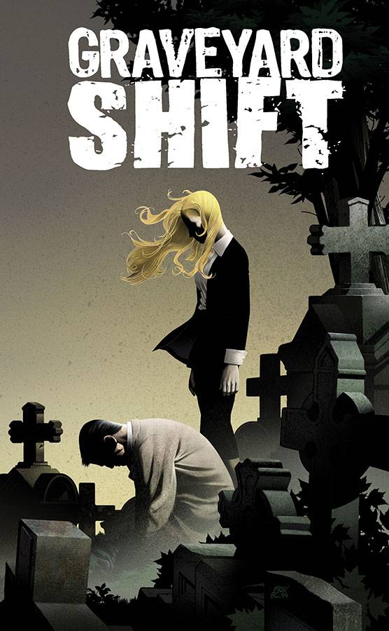 GRAVEYARD SHIFT #1 GRAVEYARD SHIFT #1