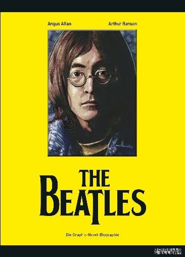 The Beatles - Die Graphic-Novel-Biografie