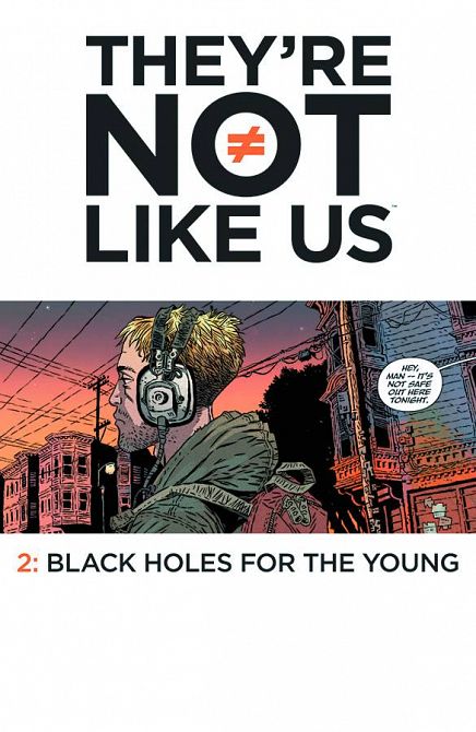 THEYRE NOT LIKE US #2 THEYRE NOT LIKE US #2