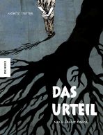 DAS URTEIL - NACH FRANZ KAFKA DAS URTEIL - NACH FRANZ KAFKA