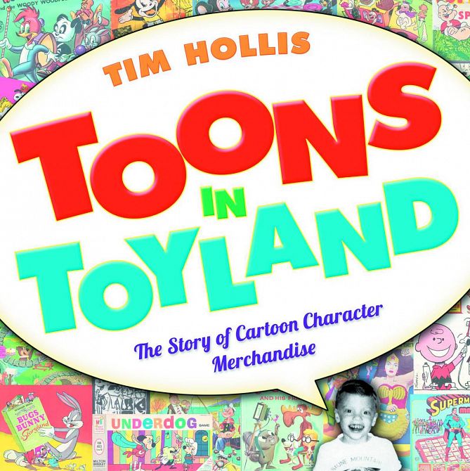 TOONS IN TOYLAND STORY OF CARTOON CHARACTER MERCHANDISE HC