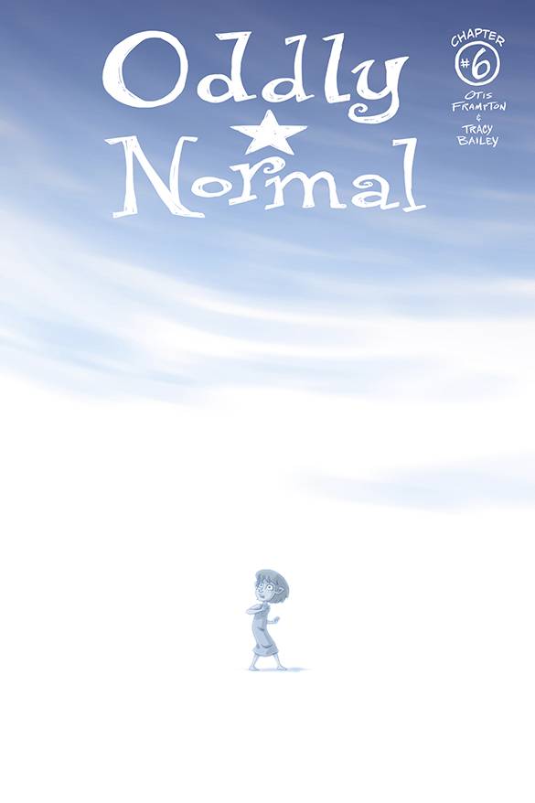 ODDLY NORMAL #6