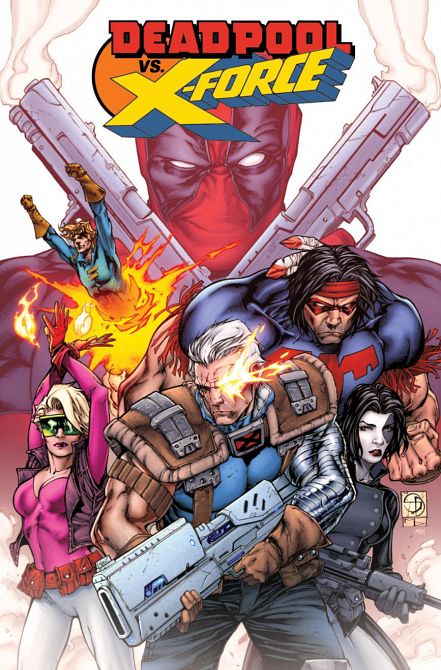 DEADPOOL VS X-FORCE DEADPOOL VS X-FORCE