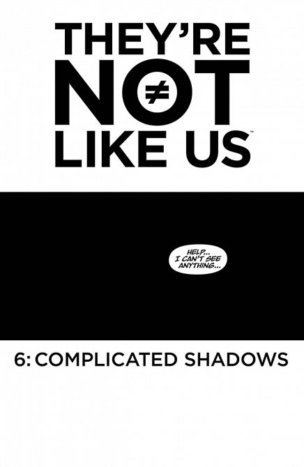 THEYRE NOT LIKE US #6 THEYRE NOT LIKE US #6
