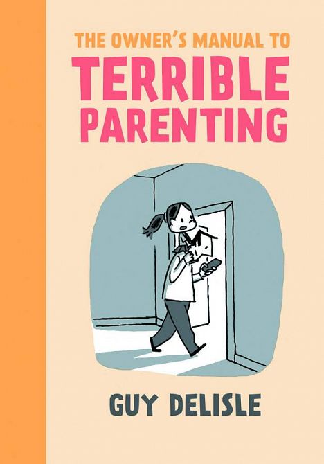 OWNERS MANUAL TO TERRIBLE PARENTING GN