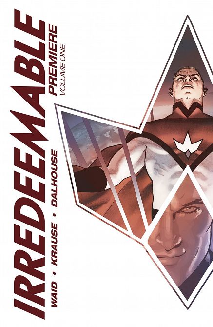 IRREDEEMABLE PREMIER EDITION HC VOL 01 IRREDEEMABLE PREMIER EDITION HC VOL 01