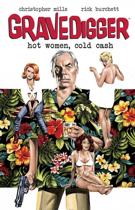 GRAVEDIGGER HOT WOMEN COLD CASH TP GRAVEDIGGER HOT WOMEN COLD CASH TP