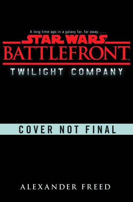 STAR WARS BATTLEFRONT TWILIGHT COMPANY HC