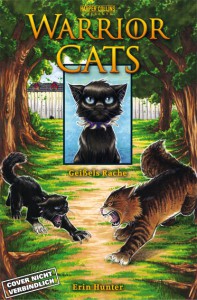WARRIOR CATS – GEISSELS RACHE WARRIOR CATS – GEISSELS RACHE