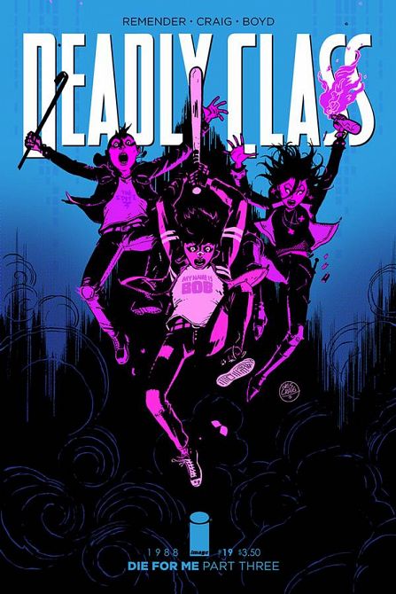 DEADLY CLASS #19 DEADLY CLASS #19