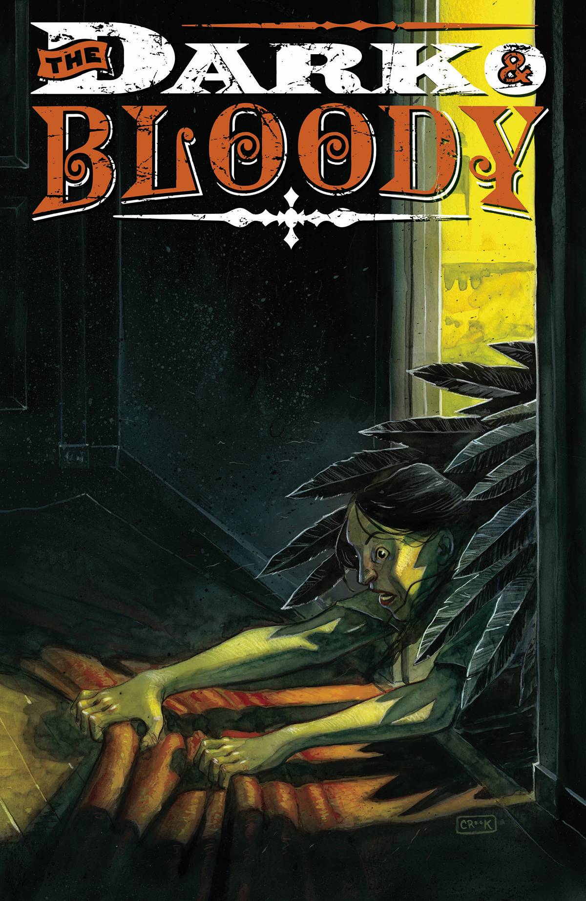DARK AND BLOODY #4 DARK AND BLOODY #4