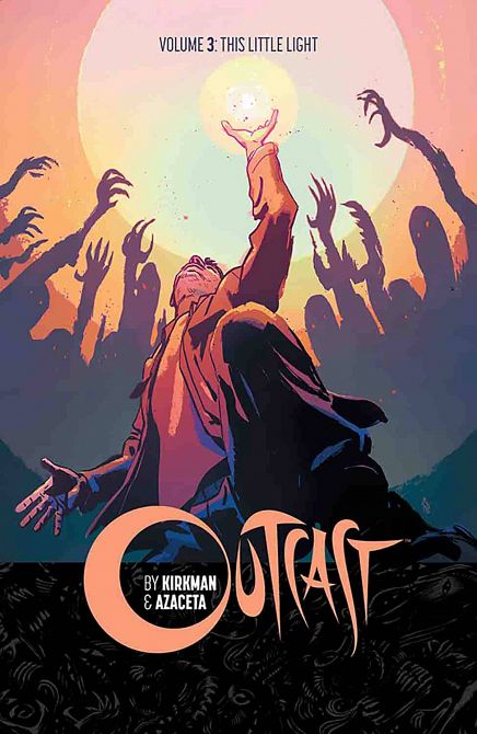 OUTCAST BY KIRKMAN & AZACETA TP VOL 03 LITTLE LIGHT