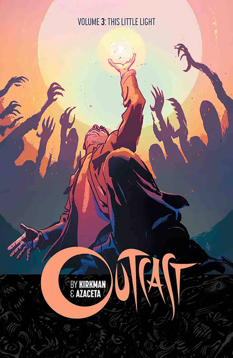 OUTCAST BY KIRKMAN & AZACETA TP VOL 03 LITTLE LIGHT OUTCAST BY KIRKMAN & AZACETA TP VOL 03 LITTLE LIGHT