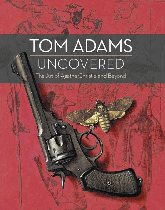 TOM ADAMS UNCOVERED ART OF AGATHA CHRISTIE & BEYOND HC