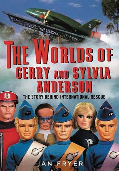 WORLDS OF GERRY & SYLVIA ANDERSON HC