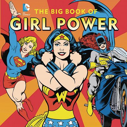 DC SUPER HEROES BIG BOOK OF GIRL POWER HC