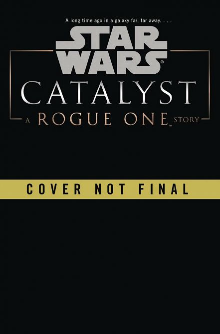 STAR WARS ROGUE ONE NOVEL HC CATALYST