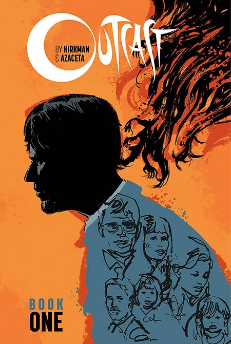 OUTCAST BY KIRKMAN & AZACETA HC BOOK 01