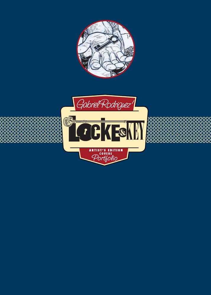 GABRIEL RODRIGUEZ LOCKE & KEY COVERS ARTIST ED PORTFOLIO HC GABRIEL RODRIGUEZ LOCKE & KEY COVERS ARTIST ED PORTFOLIO HC