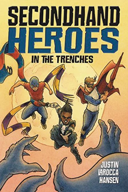 SECONDHAND HEROES GN VOL 02 IN THE TRENCHES