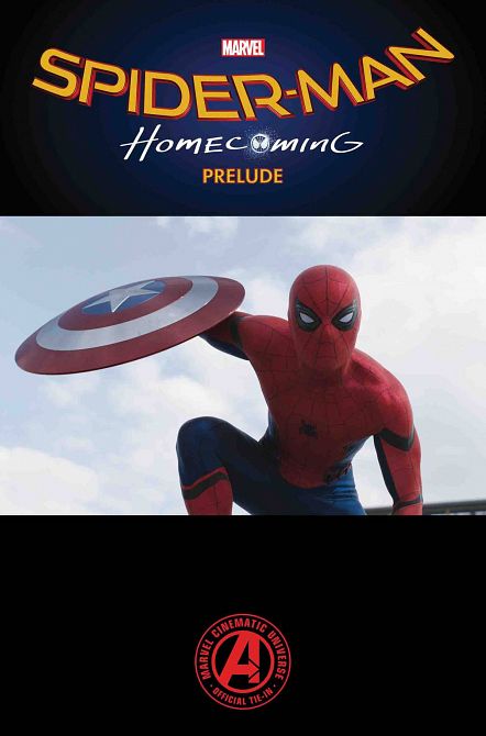 SPIDER-MAN HOMECOMING PRELUDE #1 SPIDER-MAN HOMECOMING PRELUDE #1
