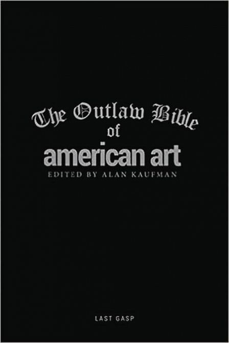 OUTLAW BIBLE OF AMERICAN ART HC OUTLAW BIBLE OF AMERICAN ART HC