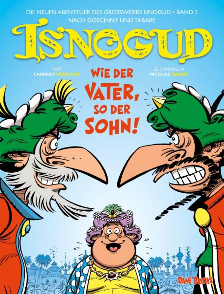 ISNOGUD: Die neuen Abenteuer des Großwesirs Isnogud #02 ISNOGUD: Die neuen Abenteuer des Großwesirs Isnogud #02