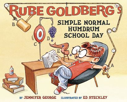 RUBE GOLDBERGS SIMPLE NORMAL HUMDRUM SCHOOL DAY HC
