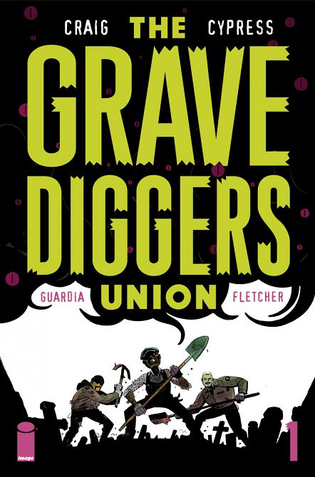 GRAVEDIGGERS UNION #1 GRAVEDIGGERS UNION #1