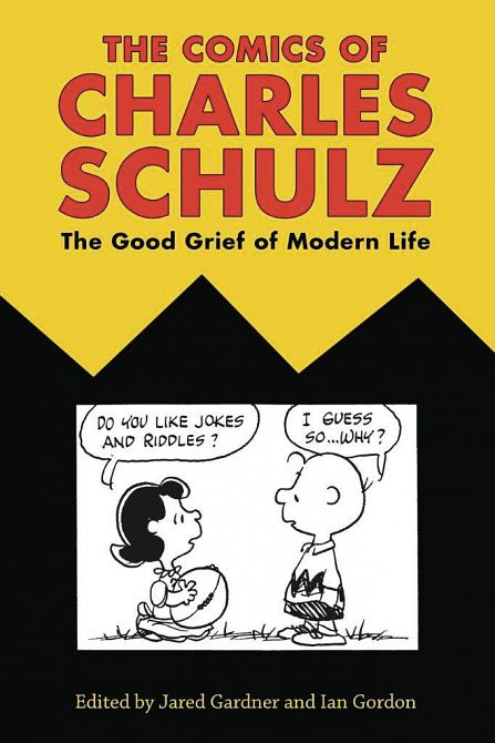 COMICS OF CHARLES SCHULZ GOOD GRIEF OF MODERN LIFE SC