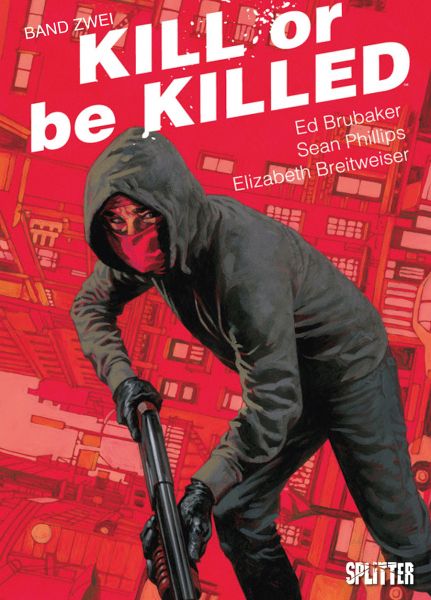 Kill or be Killed (ab 2017) #02