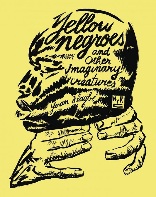 YELLOW NEGROES & OTHER IMAGINARY CREATURES GN
