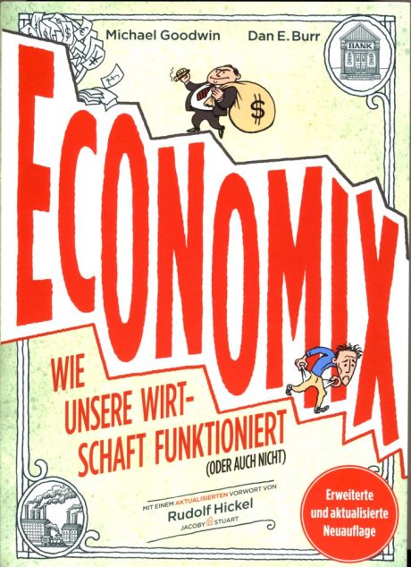 ECONOMIX - Wie unsere Wirtschaft funktioniert (oder auch nicht)