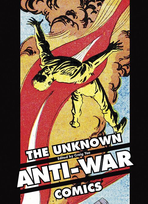 UNKNOWN ANTI-WAR COMICS HC