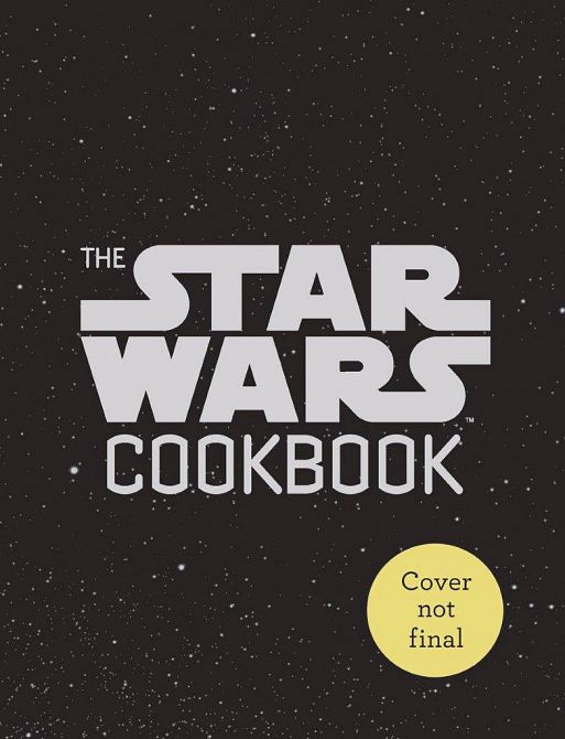 STAR WARS COOKBOOK HAN SANDWICHES & OTHER GALACTIC SNACKS HC