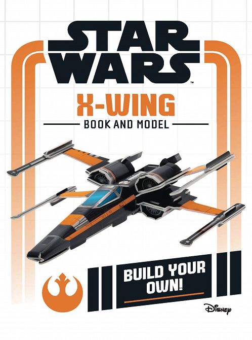 STAR WARS BUILD YOUR OWN X-WING HC STAR WARS BUILD YOUR OWN X-WING HC